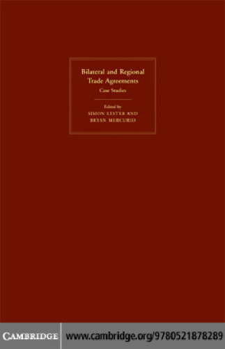 Bilateral and Regional Trade Agreements: Case Studies (v. 2)