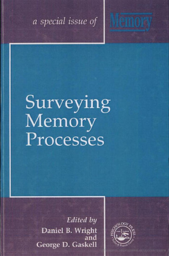 Surveying Memory Processes: A Special Issue of Memory (Special Issues of Memory)