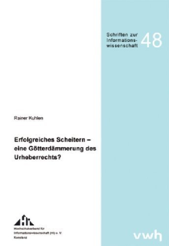 Erfolgreiches Scheitern - eine Götterdämmerung des Urheberrechts?