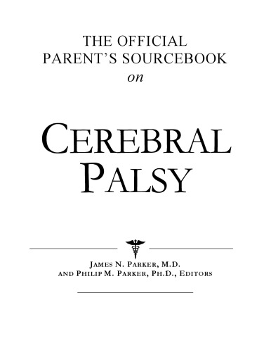 The Official Parent's Sourcebook on Cerebral Palsy: A Revised and Updated Directory for the Internet Age