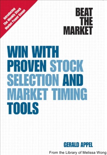 Beat the Market: Win with Proven Stock Selection and Market Timing Tools