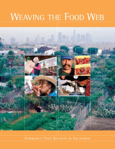 Weaving The Food Web Community Food Security in California