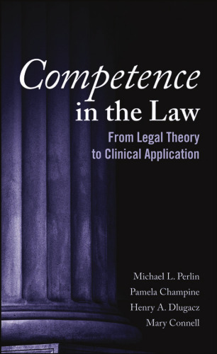 Competence in the Law: From Legal Theory to Clinical Application