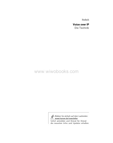 Voice over IP - Die Technik: Grundlagen, Protokolle, Anwendungen, Migration, Sicherheit, 4.Auflage
