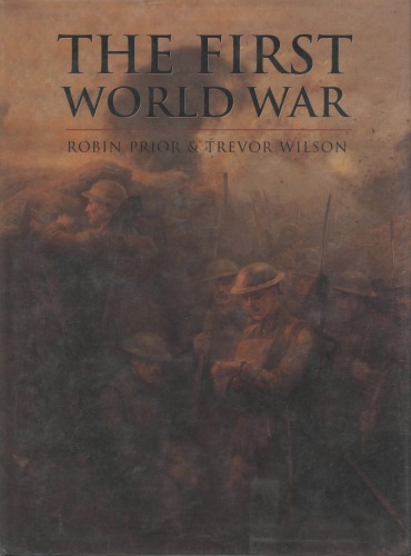 The First World War (History of Warfare)