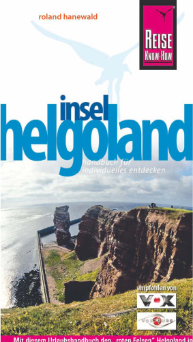 Insel Helgoland. Urlaubshandbuch, 3.Auflage