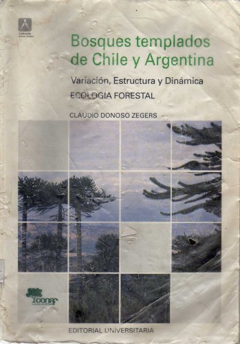 Bosques templados de Chile y Argentina: Variación, estructura y dinámica