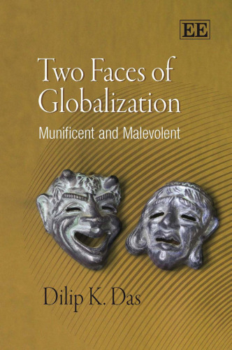Two Faces of Globalization: Munificent and Malevolent