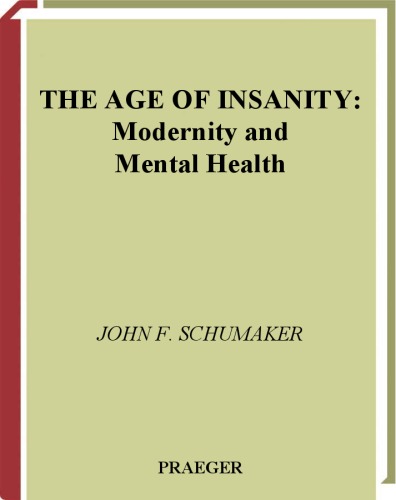 The Age of Insanity: Modernity and Mental Health