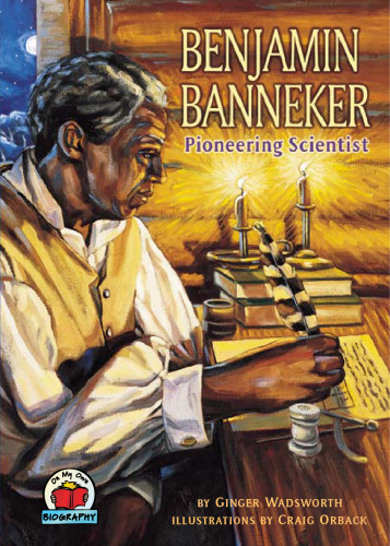 Benjamin Banneker: Pioneering Scientist