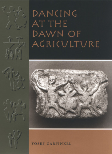 Dancing at the Dawn of Agriculture