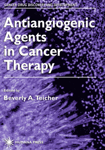 Antiangiogenic Agents in Cancer Therapy (Cancer Drug Discovery and Development)