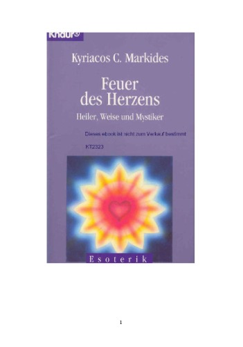 Feuer des Herzens. Heiler, Weise und Mystiker  GERMAN