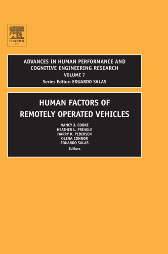 Human Factors of Remotely Operated Vehicles, Volume 7 (Advances in Human Performance and Cognitive Engineering Research)