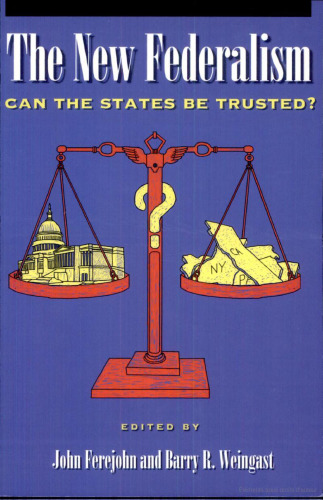 The New Federalism: Can the States Be Trusted?