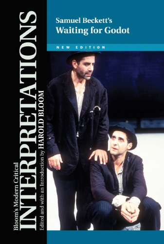 Samuel Beckett's Waiting for Godot (Bloom's Modern Critical Interpretations)