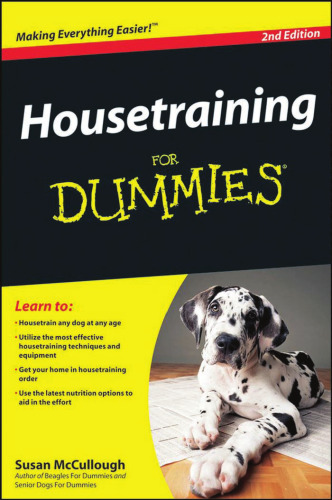 Housetraining For Dummies,2nd Edition (For Dummies (Pets))