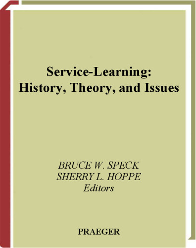 Service-Learning: History, Theory, and Issues