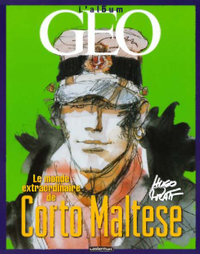 Corto Maltese, HS : Le monde extraordinaire de Corto Maltese (L'album Géo)