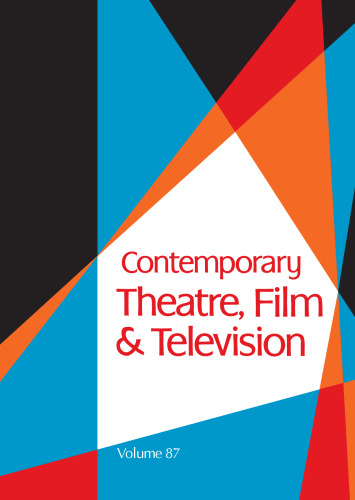 Contemporary Theatre, Film and Television: A Biographical Guide Featuring Performers, Directors, Writers, Producers, Designers, Managers, Choreographers, Teechnicians, Composers, Executives, Volume 87