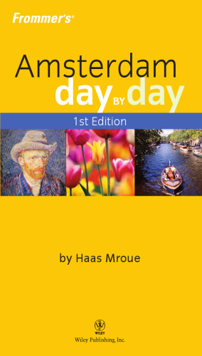 Frommer's Amsterdam Day by Day 2006 (Frommer's Day by Day)