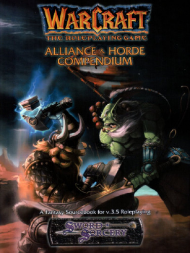 Warcraft. The Role Playing Game - Alliance & Horde Compendium