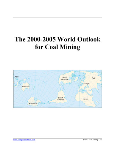 The 2000-2005 World Outlook for Coal Mining (Strategic Planning Series)