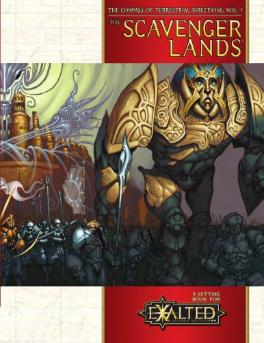 The Compass of Terrestrial Directions, Vol.1: The Scavenger Lands (Exalted RPG)