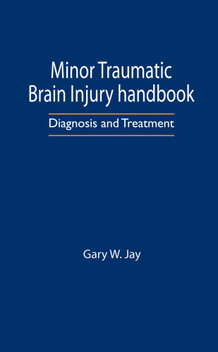 Minor Traumatic Brain Injury Handbook: Diagnosis and Treatment