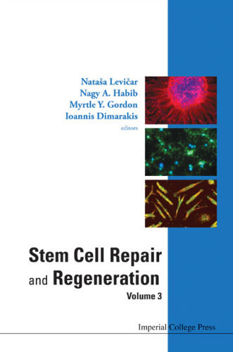 Stem Cell Repair And Regeneration, Volume 3 (The Hammersmith Series)