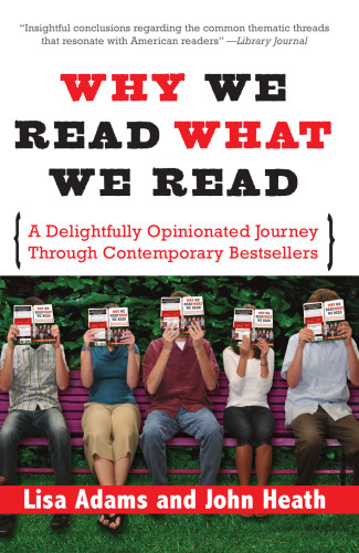 Why We Read What We Read : a Delightfully Opinionated Journey Through Contemporary Bestsellers
