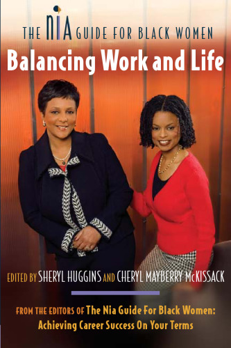 The Nia Guide for Black Women: Balancing Work and Life (Nia Guide to Black Women)