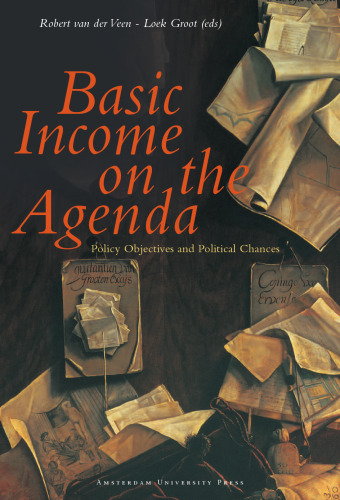 Basic Income on the Agenda: Policy Objectives and Political Chances