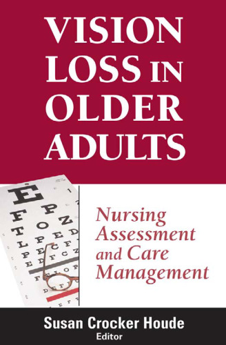 Vision Loss in Older Adults: Nursing Assessment and Care Management