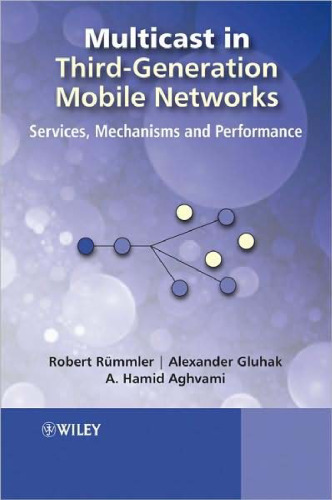 Multicast in Third-Generation Mobile Networks: Services, Mechanisms and Performance