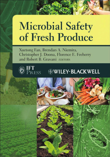 Microbial Safety of Fresh Produce (Institute of Food Technologists Series)