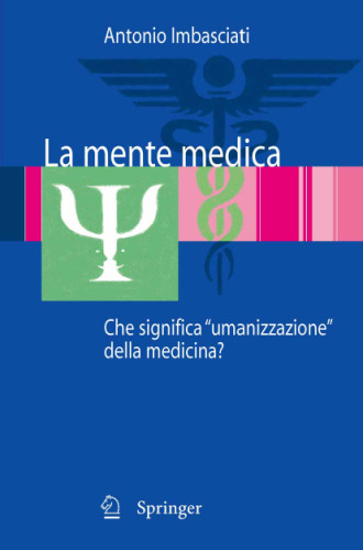 La mente medica: Che significa 'umanizzazione' della medicina?