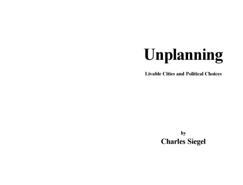Unplanning: Livable Cities and Political Choices