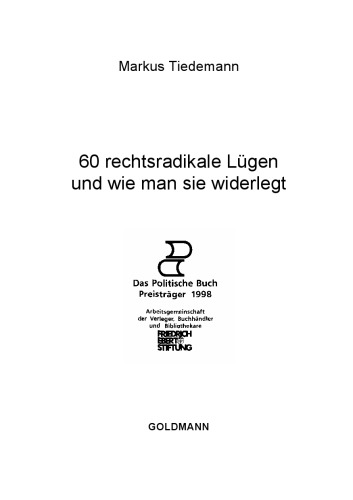 In Auschwitz wurde niemand vergast. 60 rechtsradikale Lügen und wie man sie widerlegt