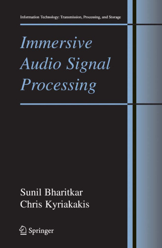 Immersive Audio Signal Processing (Information Technology: Transmission, Processing and Storage)