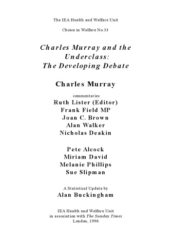 Charles Murray and the Underclass : The Developing Debate (Choice in Welfare)
