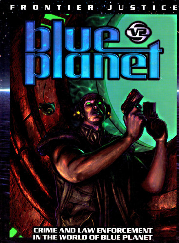 Blue Planet : Frontier Justice
