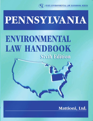 Pennsylvania Environmental Law Handbook (State Environmental Law Handbook Series)