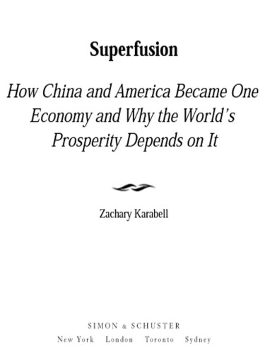 Superfusion: How China and America Became One Economy and Why the World's Prosperity Depends on It
