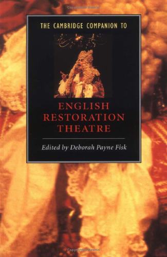The Cambridge Companion to English Restoration Theatre (Cambridge Companions to Literature)