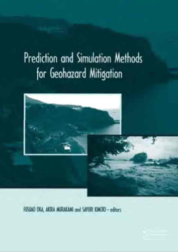 Predication and Simulation Methods for Geohazard Mitigation