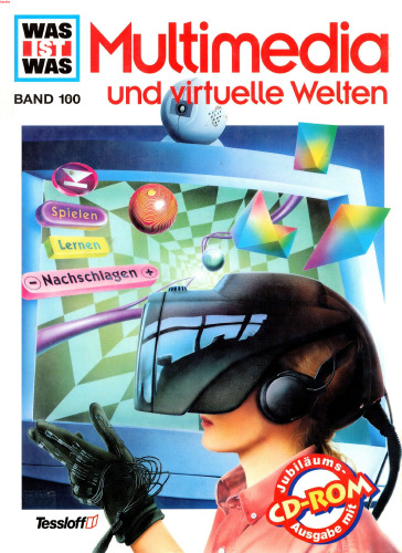 Was ist was?, Bd.100: Multimedia und virtuelle Welten  GERMAN 
