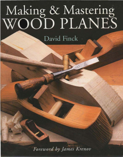 Making & Mastering Wood Planes