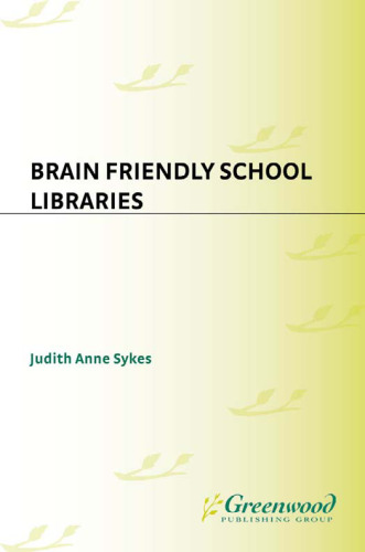 Brain Friendly School Libraries