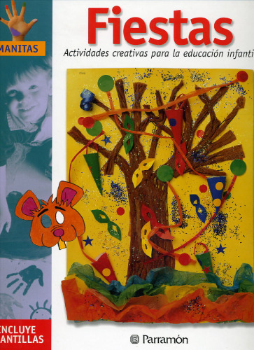 Fiestas: Actividades creativas para la educación infantil